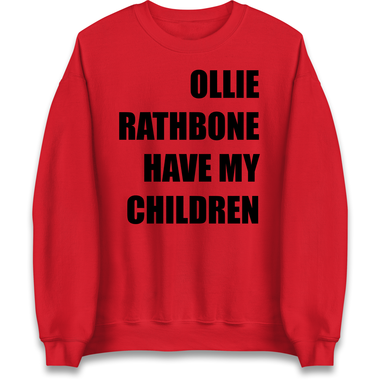 Ollie Rathbone Have My Children Rob McElhenney Wrexham Sweatshirt