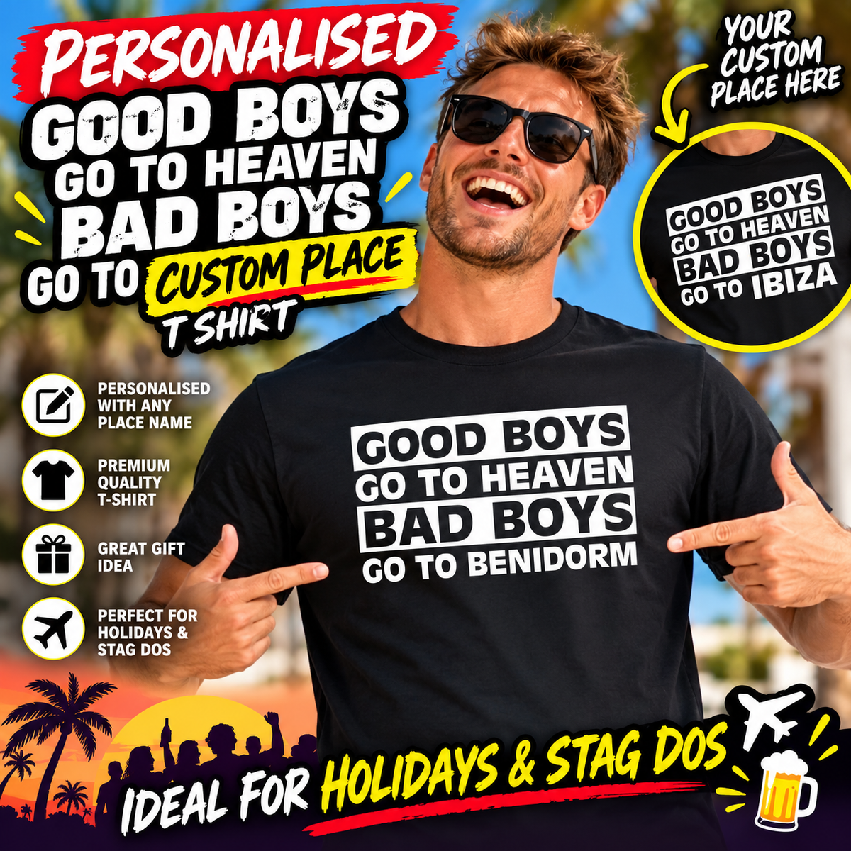 Good Boys Go to Heaven Bad Boys Go to Any Place T Shirt