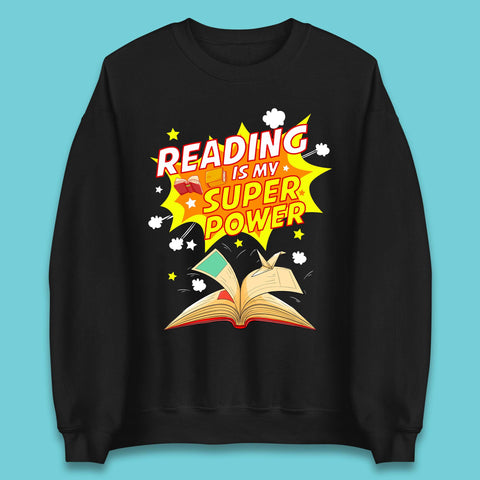 Reading Is My Super Power Unisex Sweatshirt