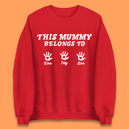 Personalised This Mummy Belongs Unisex Sweatshirt