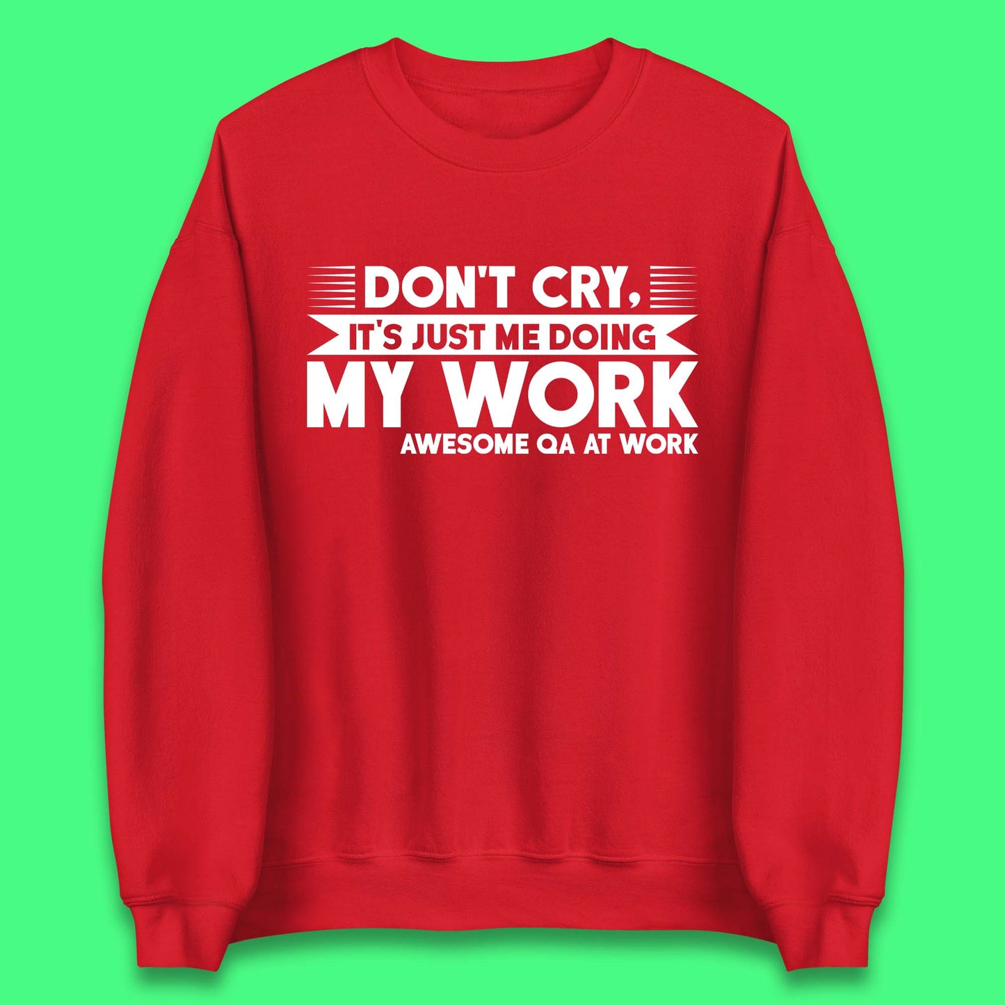 Awesome Qa At Work Unisex Sweatshirt
