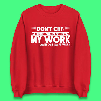 Awesome Qa At Work Unisex Sweatshirt