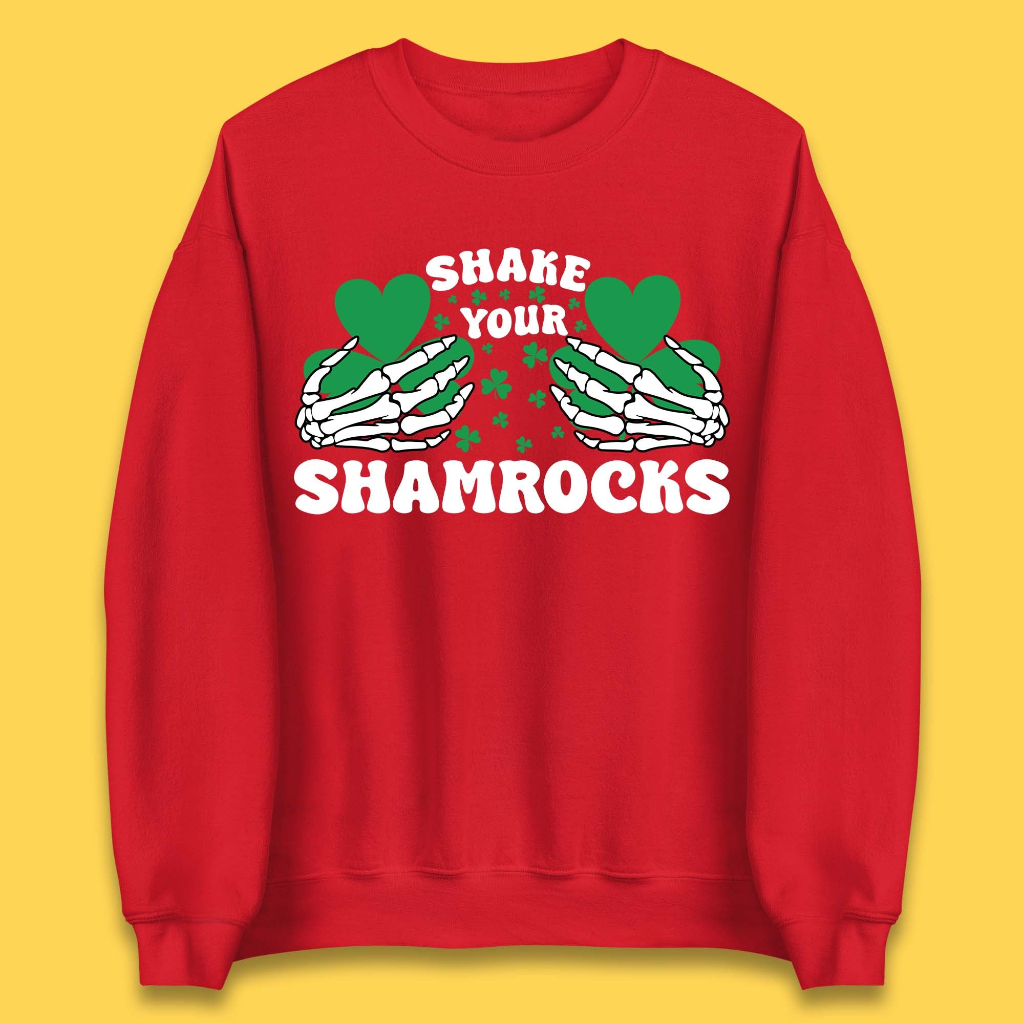 Shake Your Shamrocks St Patty's Day Unisex Sweatshirt
