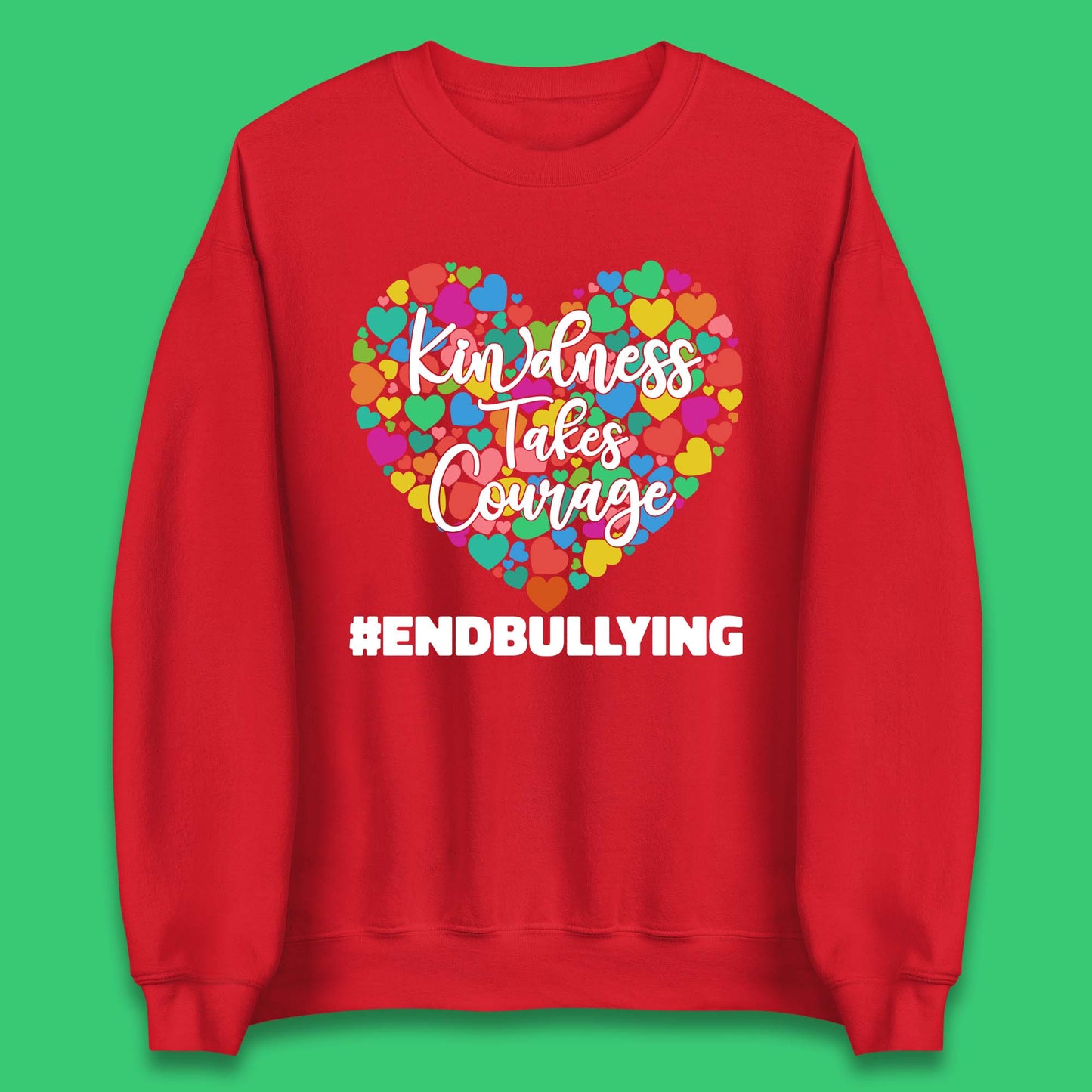 End Bullying Unisex Sweatshirt
