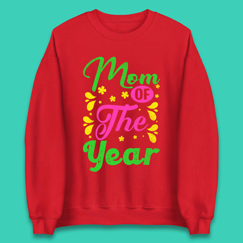 Mom Of The Year Unisex Sweatshirt