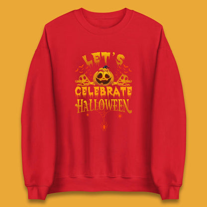 Let's Celebrate Halloween Horror Evil Pumpkin Scary Spooky Unisex Sweatshirt