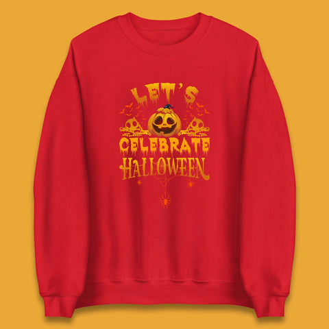 Let's Celebrate Halloween Horror Evil Pumpkin Scary Spooky Unisex Sweatshirt