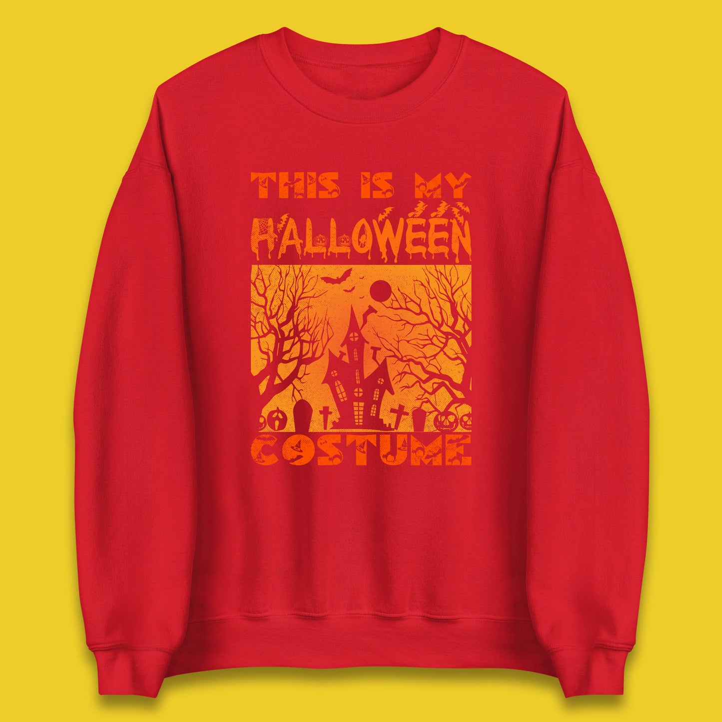 This Is My Halloween Costume Horror Scary Haunted House Spooky Season Unisex Sweatshirt