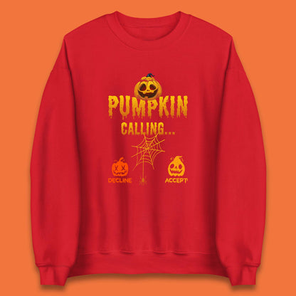 Halloween Pumpkin Calling Accept Decline Funny Jack O Lantern Horror Scary Phone Call Unisex Sweatshirt