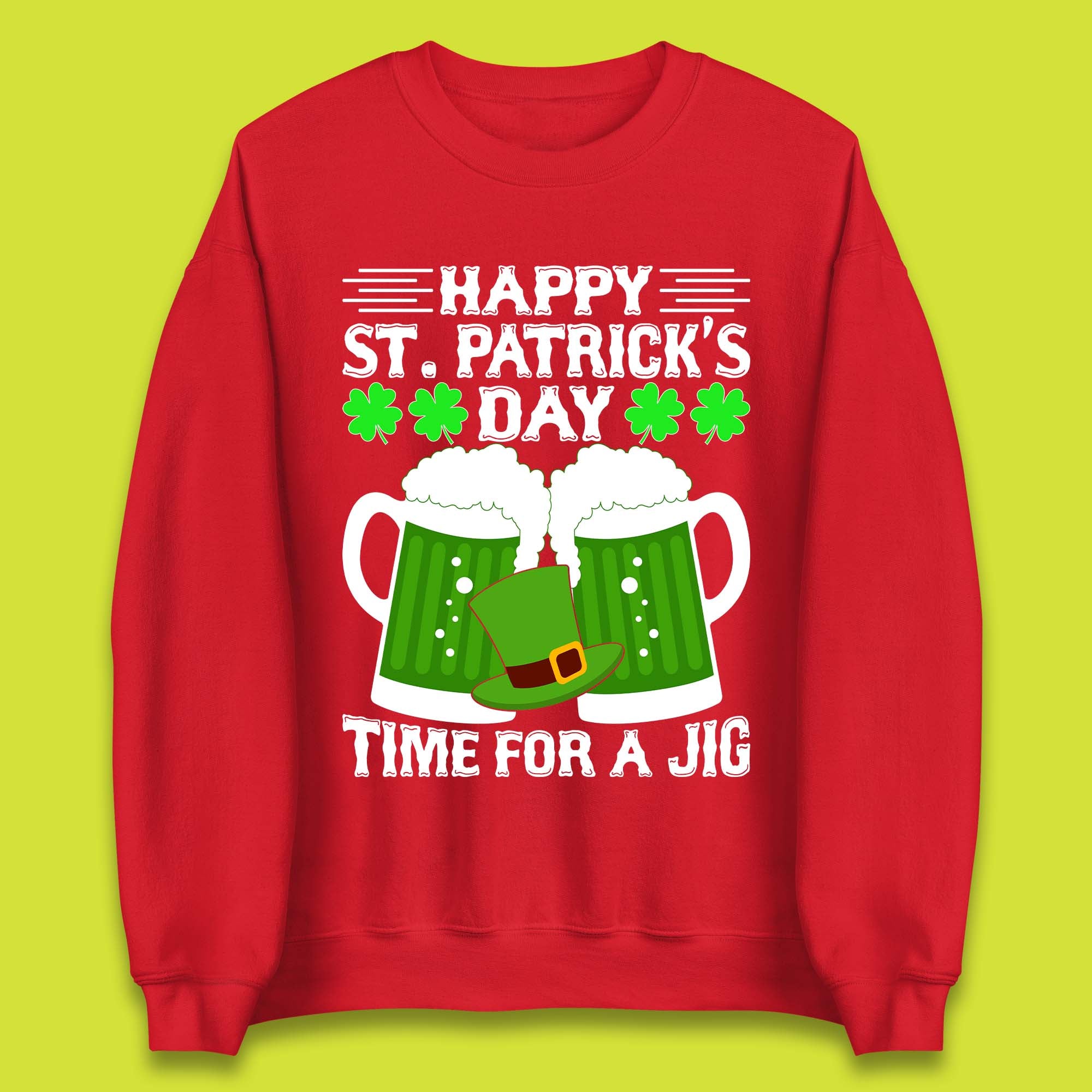 St. Patrick's Day Time For A Jig Unisex Sweatshirt