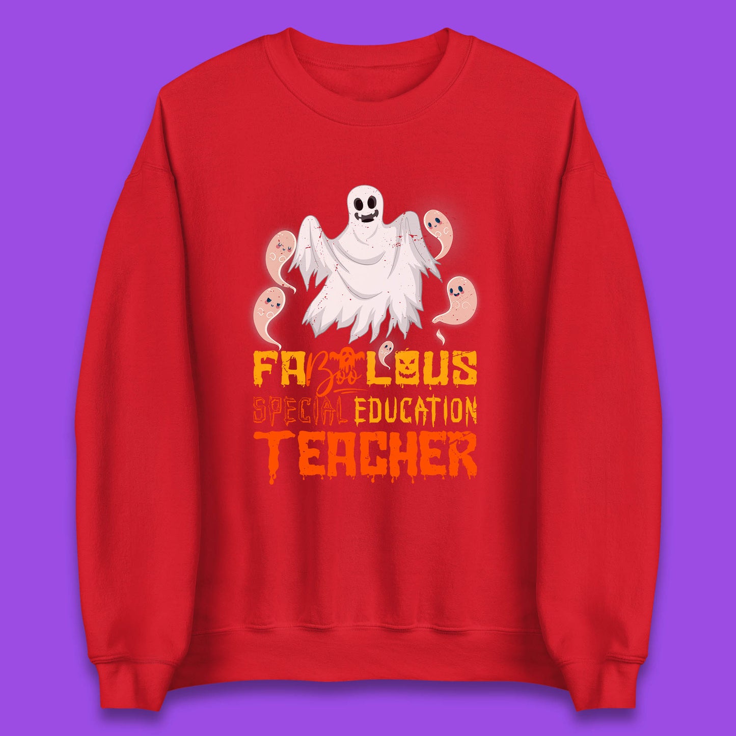 Fabolous Special Education Teacher Halloween Fabulous Spooky Ghost Teacher Unisex Sweatshirt