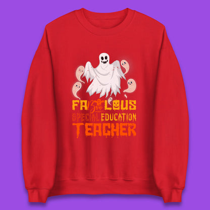 Fabolous Special Education Teacher Halloween Fabulous Spooky Ghost Teacher Unisex Sweatshirt
