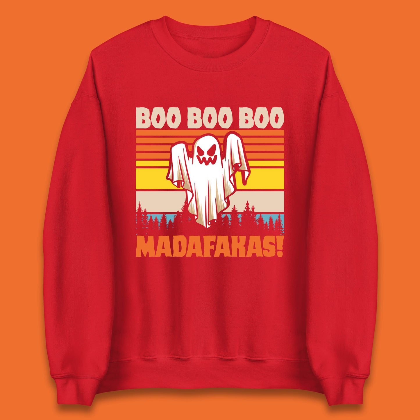 Ghost Say Boo Boo Boo Madafakas Halloween Vintage Horror Scary Boo Ghost Unisex Sweatshirt