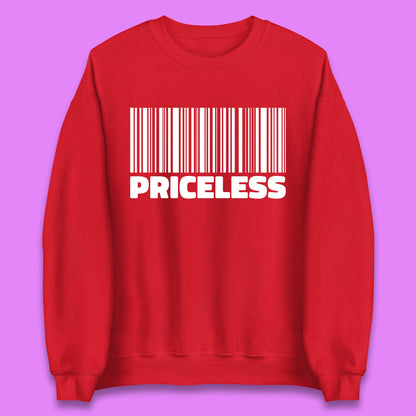 Scan For Priceless Barcode Funny Label Inspirational Empowerment Unisex Sweatshirt