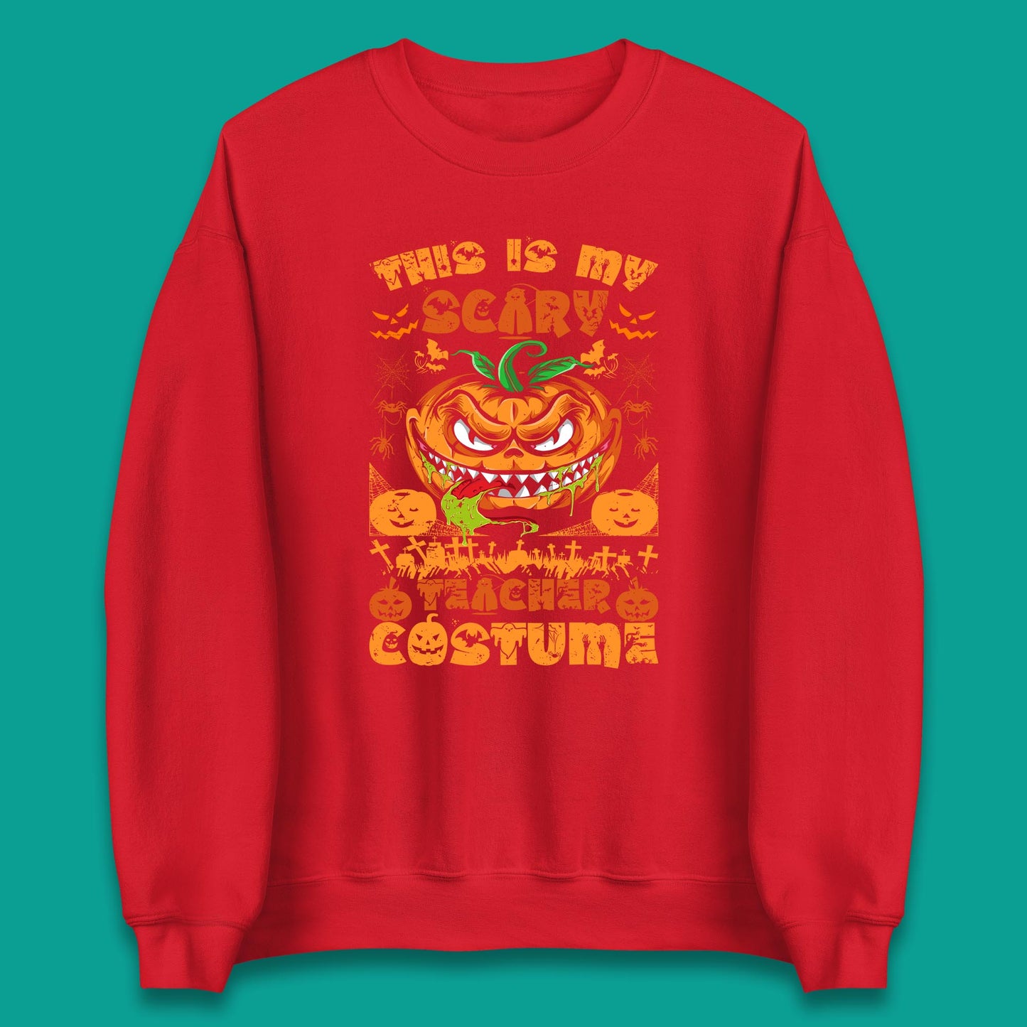 Halloween Teacher This Is My Scary Teacher Costume Back To School Teacher Appreciation Gift Unisex Sweatshirt