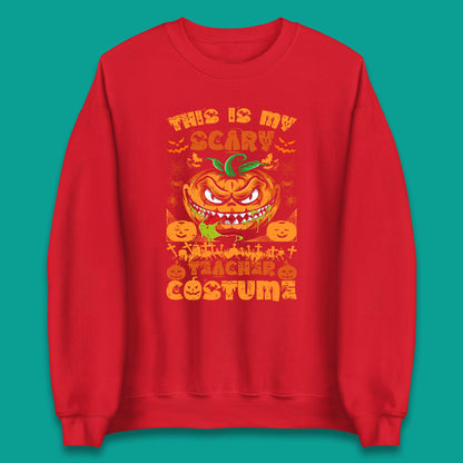 Halloween Teacher This Is My Scary Teacher Costume Back To School Teacher Appreciation Gift Unisex Sweatshirt