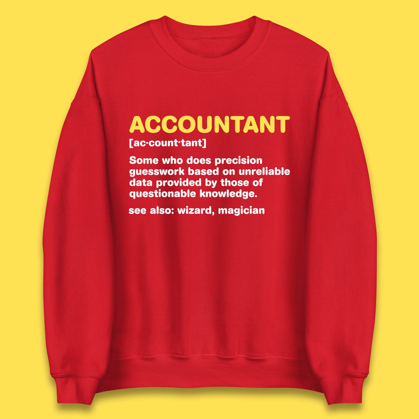 Accountant Noun Wizard Magician Accountant Definition Banker Officers Finance Maintainer Unisex Sweatshirt