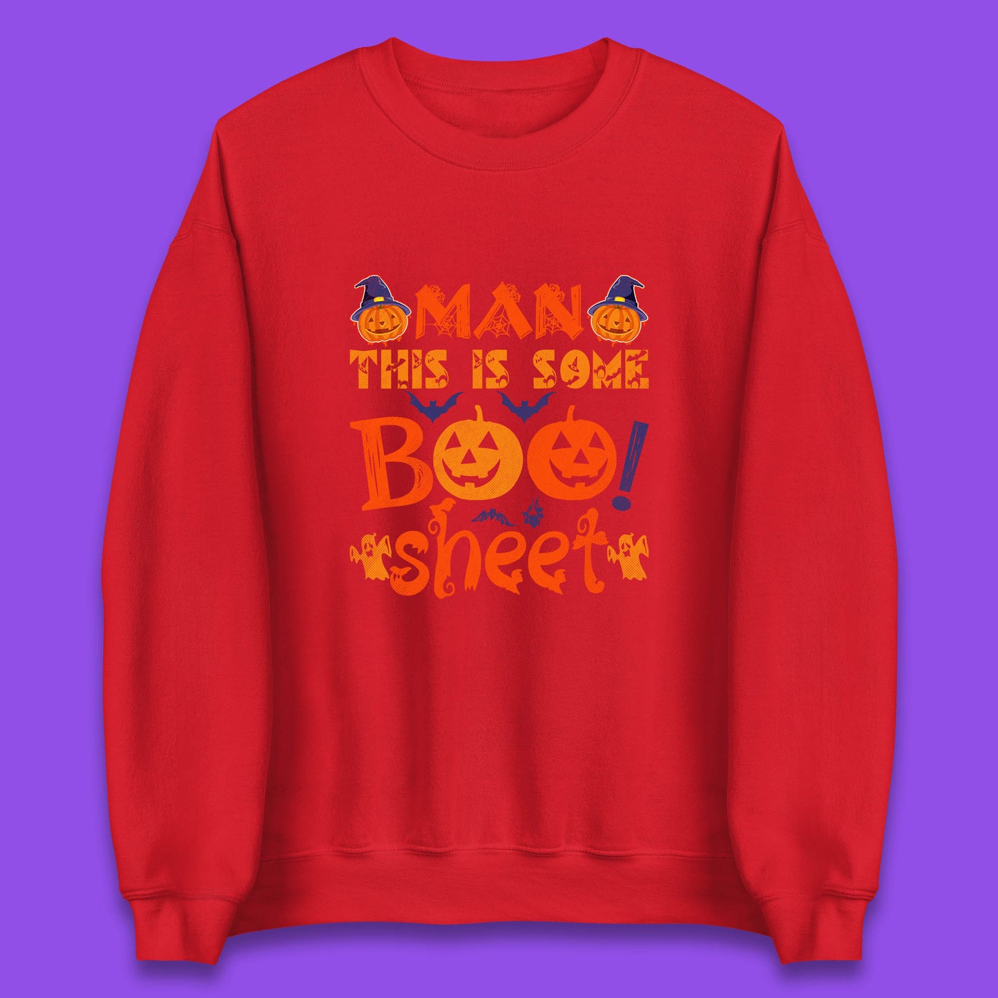 Man This Is Some Boo Sheet Funny Ghost Halloween Costume Unisex Sweatshirt