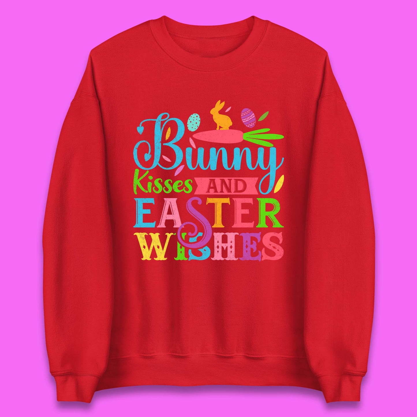 Bunny Kisses And Easter Wishes Unisex Sweatshirt