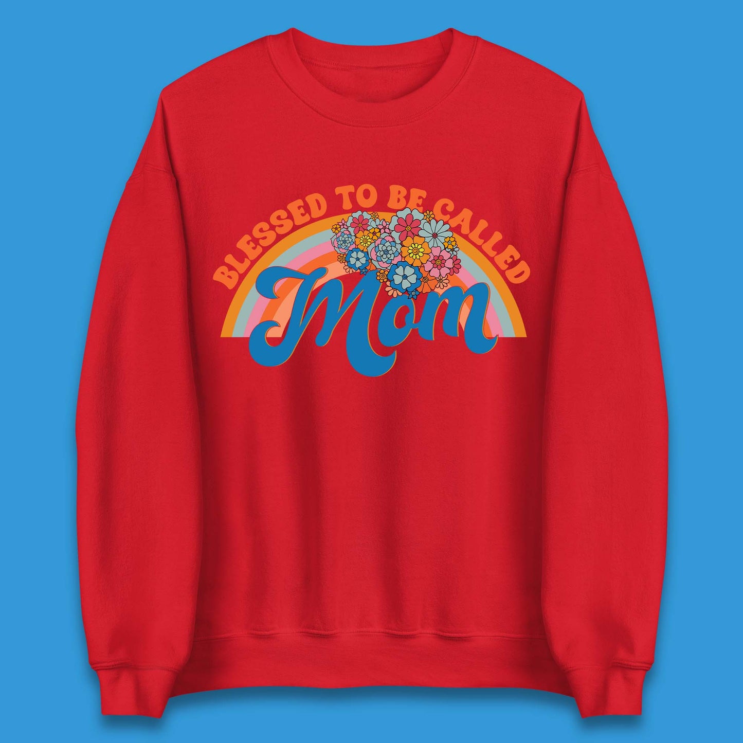 Blessed To Be Called Mom Unisex Sweatshirt