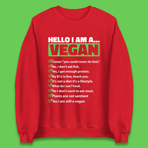 Hello I'm A Vegan Unisex Sweatshirt