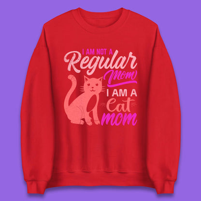 I Am A Cat Mom Unisex Sweatshirt