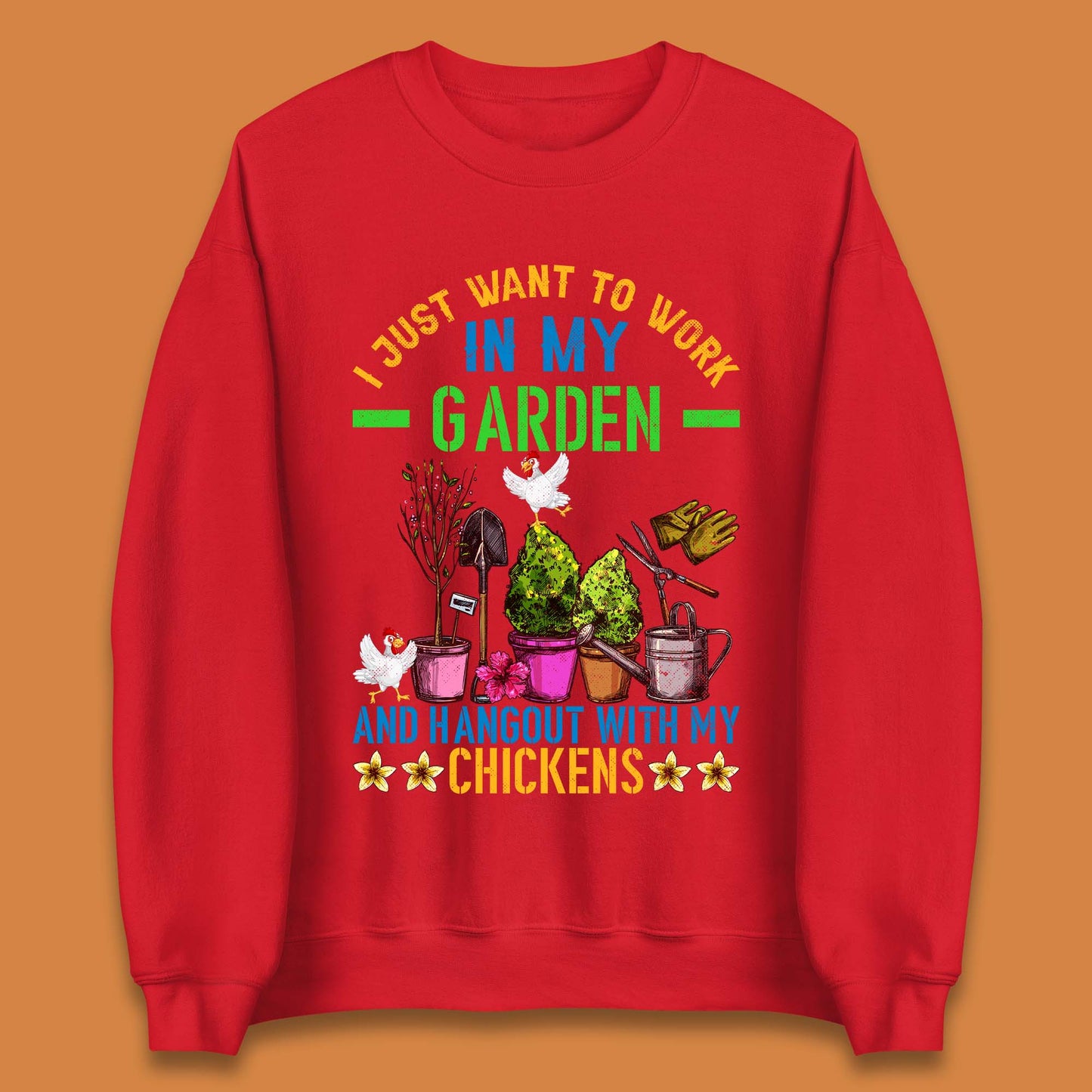 Hangout With My Chickens Unisex Sweatshirt