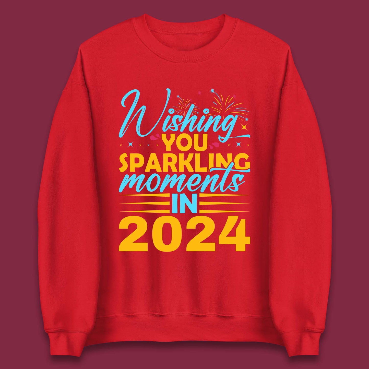 Wishing You Sparkling Moments in 2024 Unisex Sweatshirt