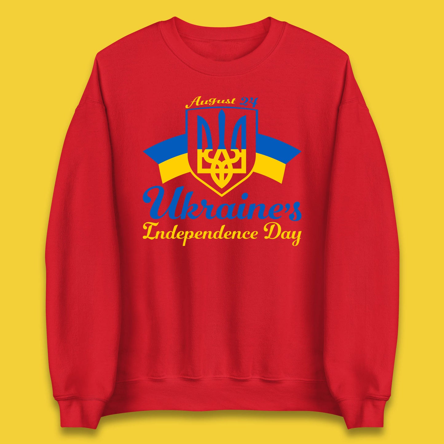Ukraine's 24 August Ukraine Independence Day Proud Ukrainian Unisex Sweatshirt