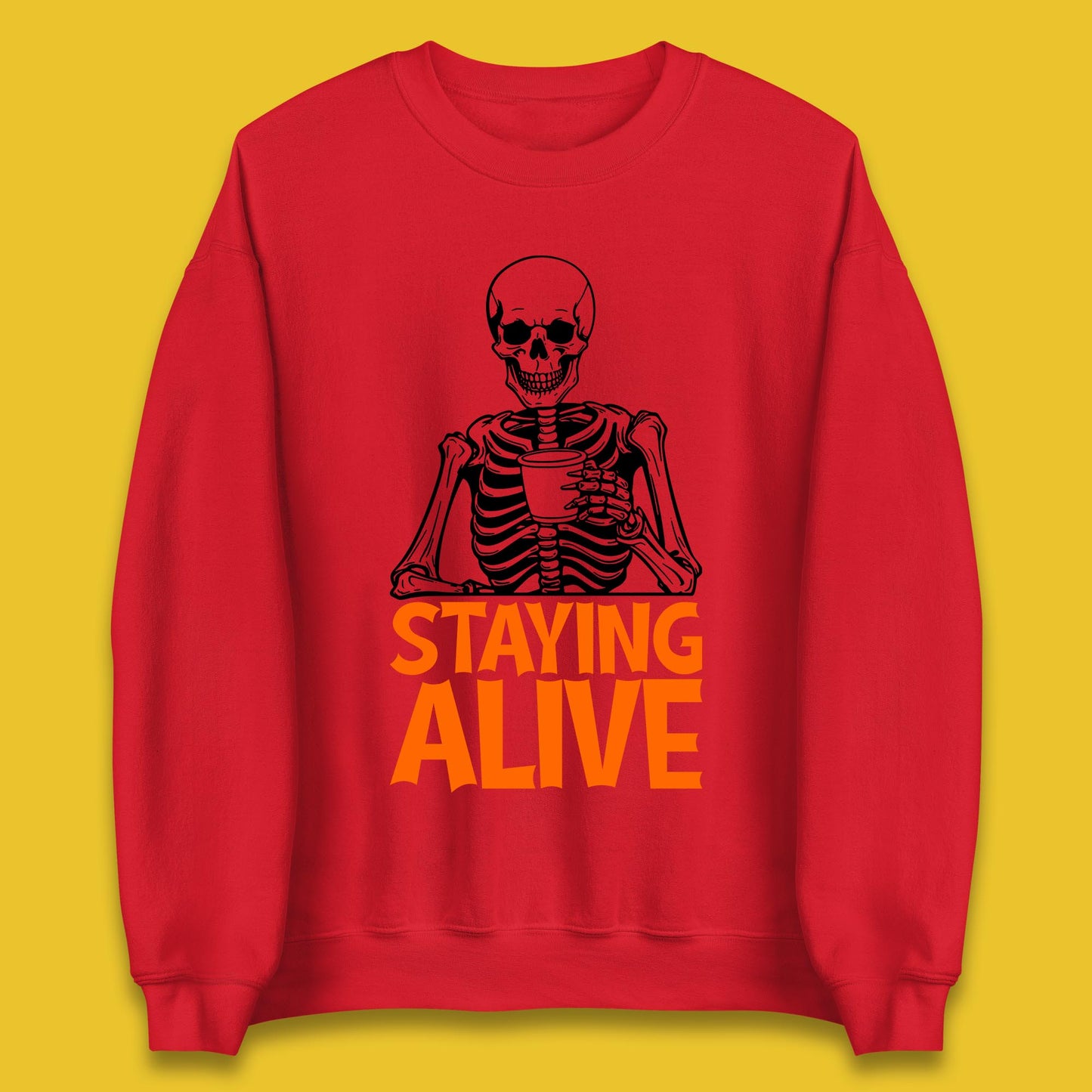 Staying Alive Funny Skeleton Trendy Coffee Halloween Skull Vintage Coffee Lovers Unisex Sweatshirt