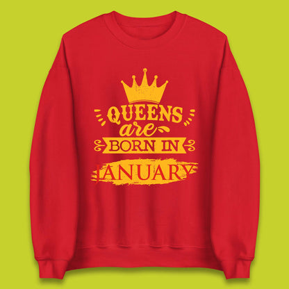 Queens Are Born In January Unisex Sweatshirt