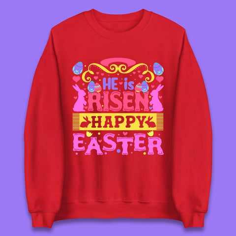 He Is Risen Happy Easter Unisex Sweatshirt