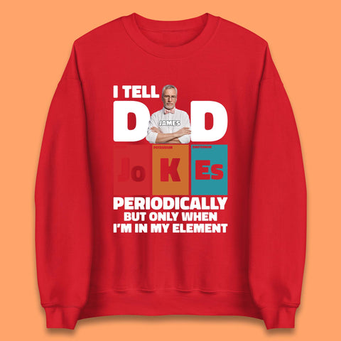 Personalised I Tell Dad Jokes Unisex Sweatshirt