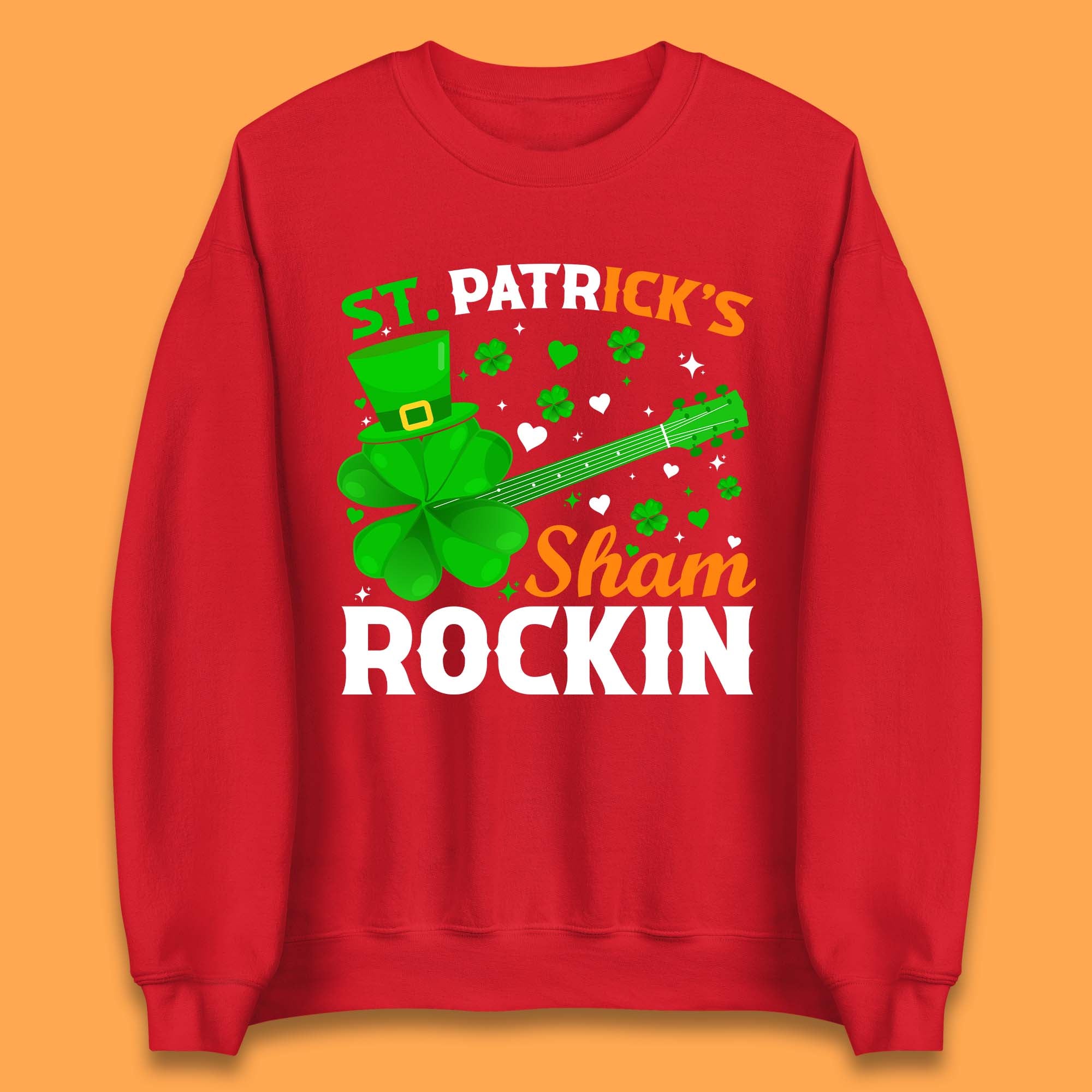 St. Patrick's Sham Rockin Unisex Sweatshirt