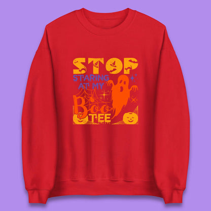 Stop Staring At My Boo Tee Funny Sayings Halloween Ghost Party Unisex Sweatshirt