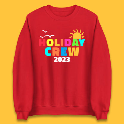 Holiday Crew 2023 Summer Vacation Beach Trip Reunion Unisex Sweatshirt