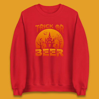 Trick Or Beer Halloween Drinking Beer Lover Horror Haunted House Drinker Halloween Party Unisex Sweatshirt