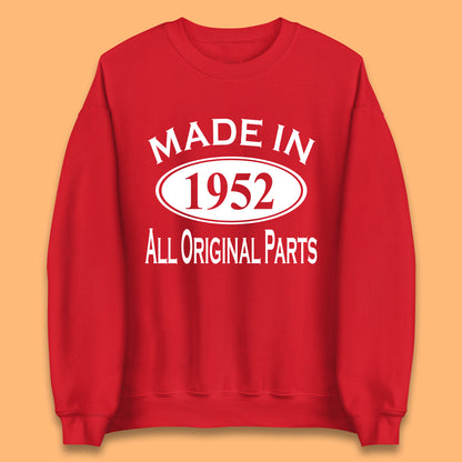 Made In 1952 All Original Parts Vintage Retro 71st Birthday Funny 71 Years Old Birthday Gift Unisex Sweatshirt