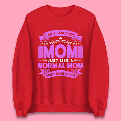 Sarcastic Mom Unisex Sweatshirt