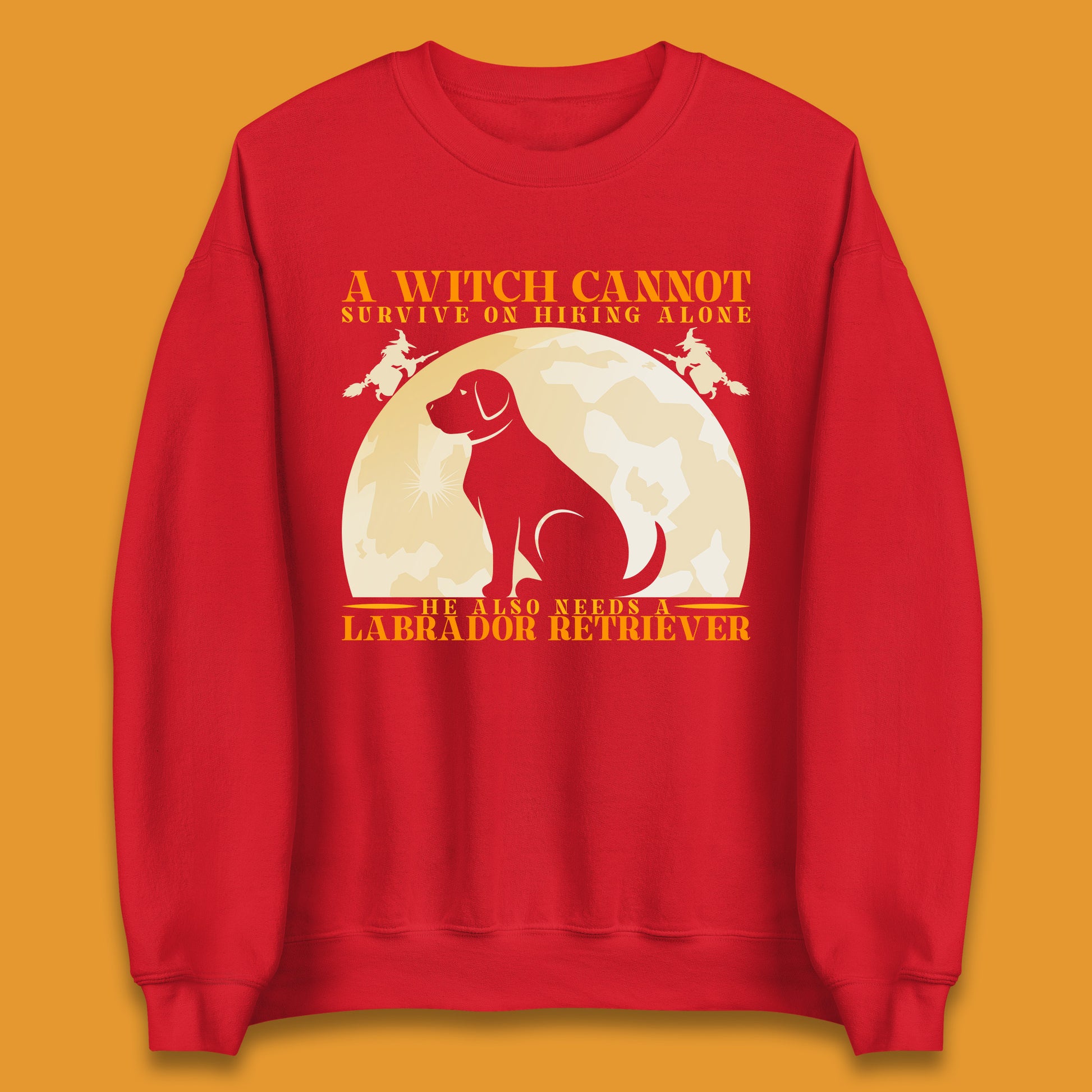 A Witch Cannot Survive On Hiking Alone Unisex Sweatshirt