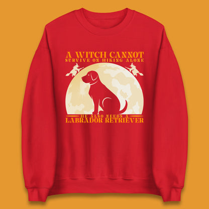 A Witch Cannot Survive On Hiking Alone Unisex Sweatshirt