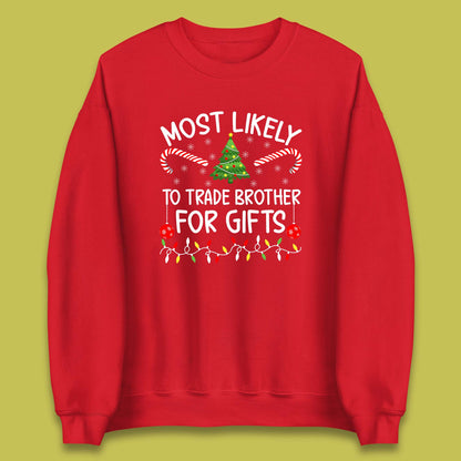 trade brother for christmas gifts sweatshirt