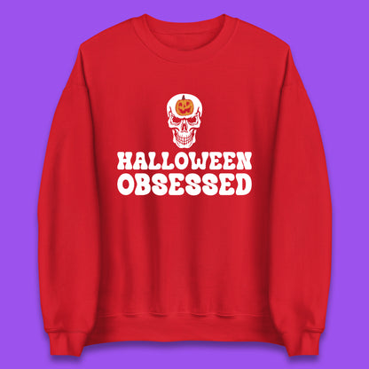 Skull Pumpkin Halloween Obsessed Funny Pumpkin Obsessed Party Spooky Season Unisex Sweatshirt