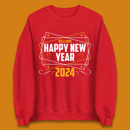 Welcome Happy New Year 2024 Unisex Sweatshirt