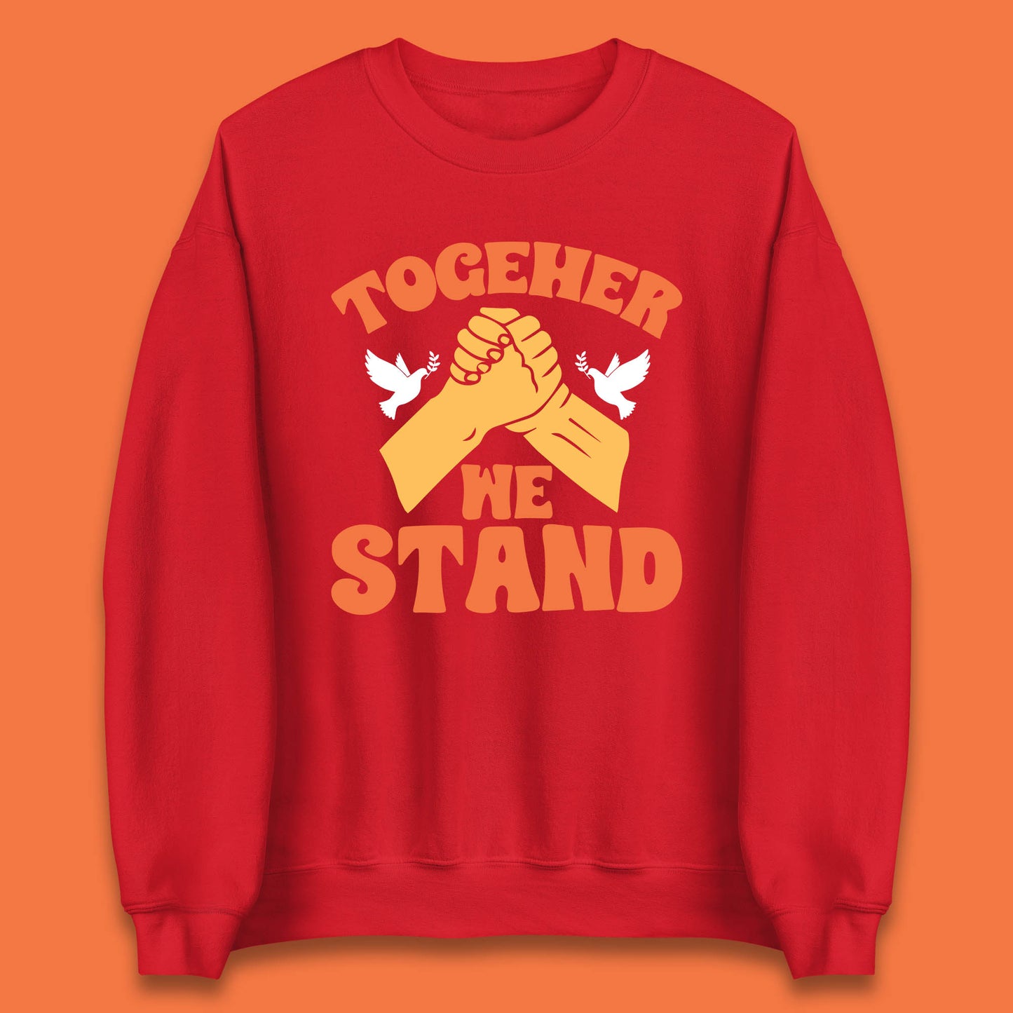 Together We Stand Handshake All Lives Matter Equality Social Justice Unisex Sweatshirt