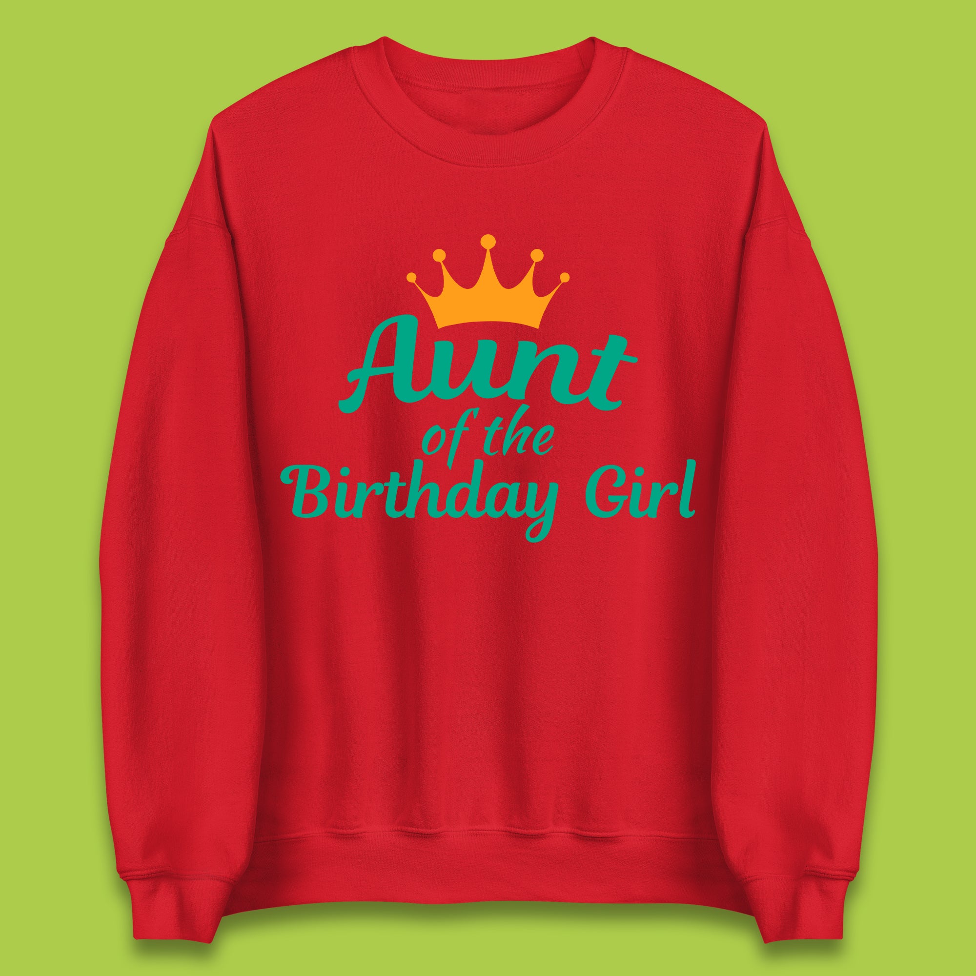 Aunt Of The Birthday Girl Unisex Sweatshirt