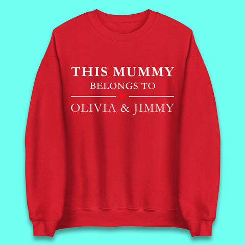 Personalised This Mummy Belongs Unisex Sweatshirt