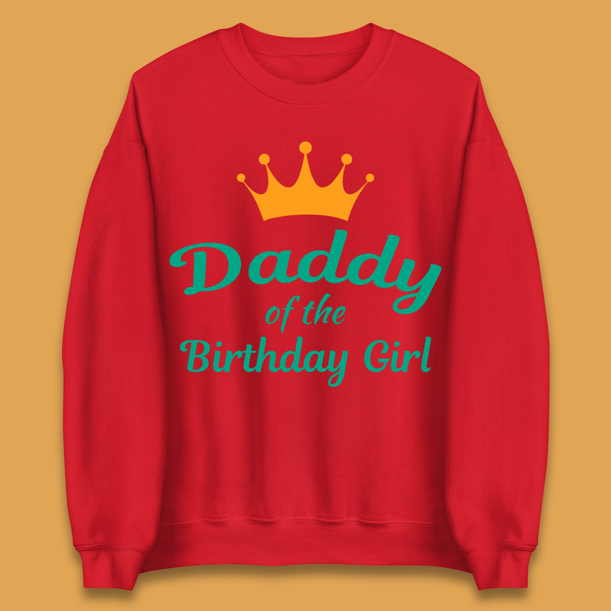 Daddy Of The Birthday Girl Unisex Sweatshirt