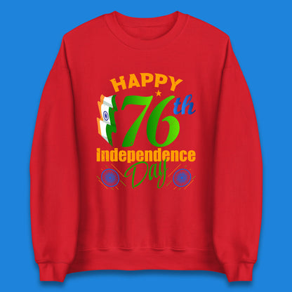 Happy India 76th Independence Day 15th August Patriotic Indian Flag Unisex Sweatshirt