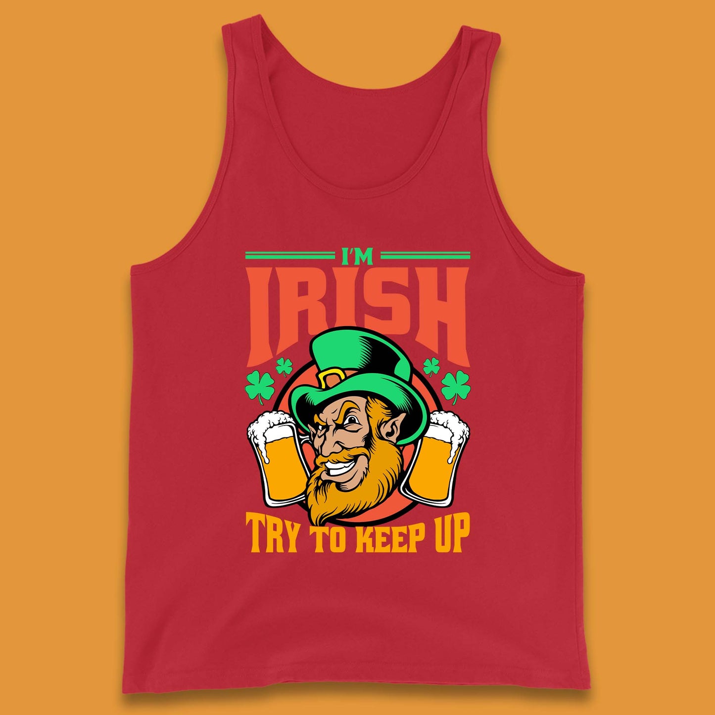 I'm Irish Try To Keep Up Tank Top